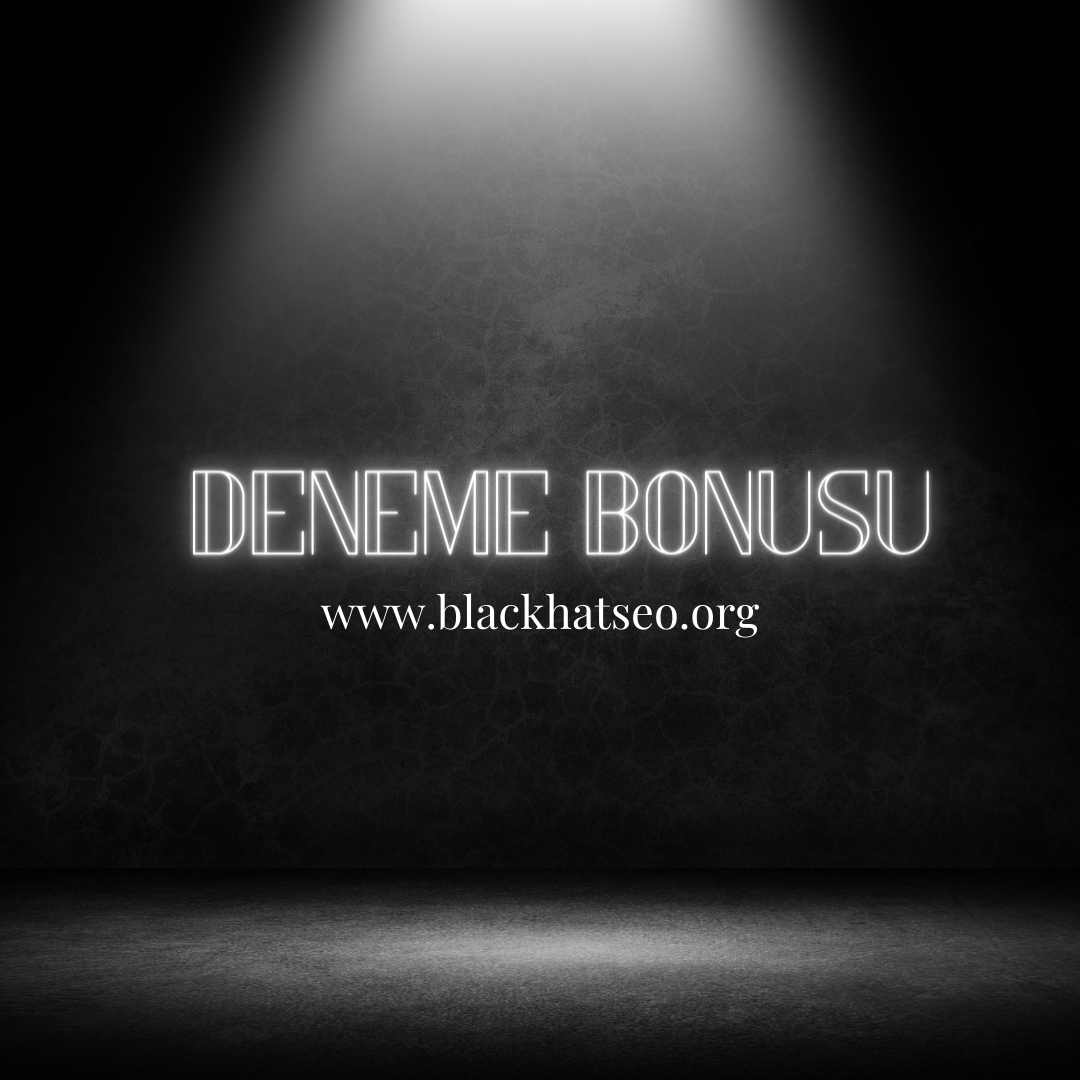 Deneme Bonusu Sektörü